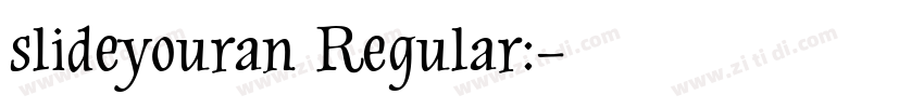 slideyouran Regular:字体转换
